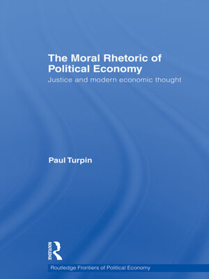 cover image of The Moral Rhetoric of Political Economy